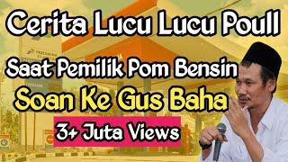 Ceramah Gus Baha Lucu Poll 2023, Saat Orang kaya Soan | Gus Baha Terbaru