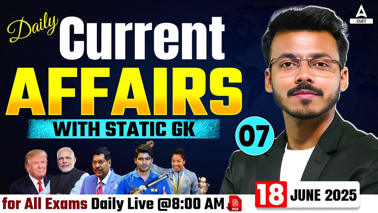 18 June Daily Current Affairs for CUET 2026 | Important Static GK ...