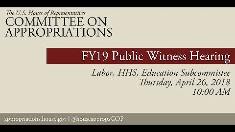 Hearing: FY 2019 Labor-HHS Public Witness Hearing (EventID=108234)