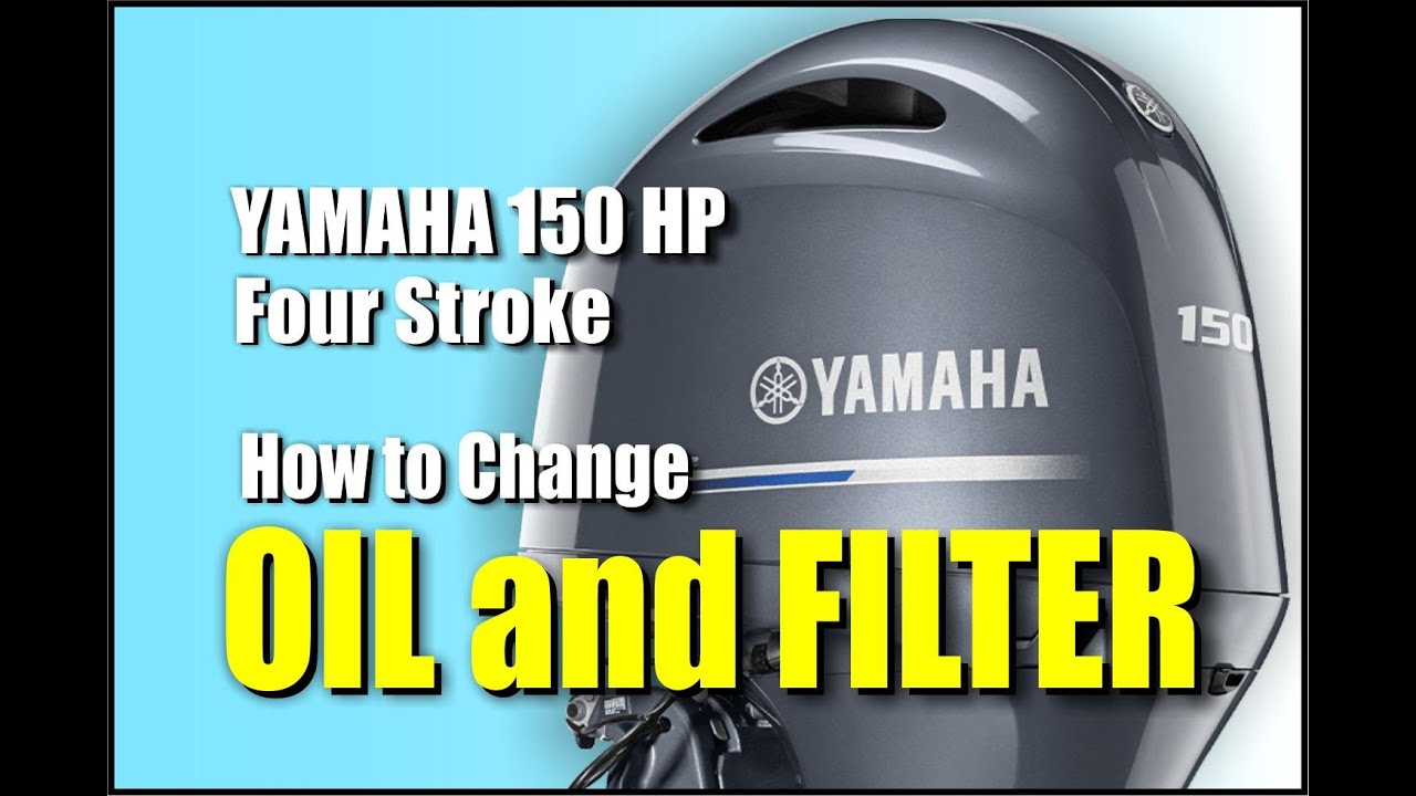 How to Change Oil and Oil Filter on a Yamaha 150 hp Four Stroke