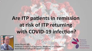 Are ITP patients in remission at risk of ITP returning with COVID-19 infection?