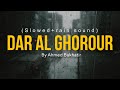 Dar al Ghorour by Ahmed bukhatir | Slowed (w/ rain sound) 🎧