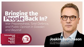 Bringing the People Back In? War Preparedness, Total Defence, and Public Opinion ...