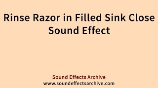Rinse Razor in Filled Sink Close Sound Effect - Royalty Free
Please thumbs up if you like this video :)
This is a sound effect you can use in making your youtube videos.
This sound effect is available in the youtube sound effects library. Rinse Razor in Filled Sink Close Sound Effect - Royalty Free
