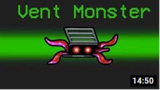 VENT MONSTER Mod in Among Us #1 Trending