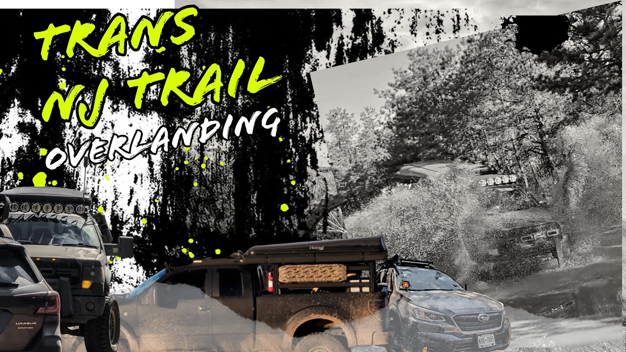 TNJT Trans New Jersey Trail OVERLANDING & CAMPING YouTube
