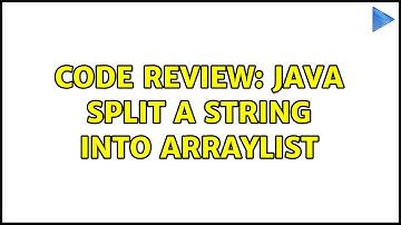 Code Review: Java split a string into ArrayList (3 Solutions!!)