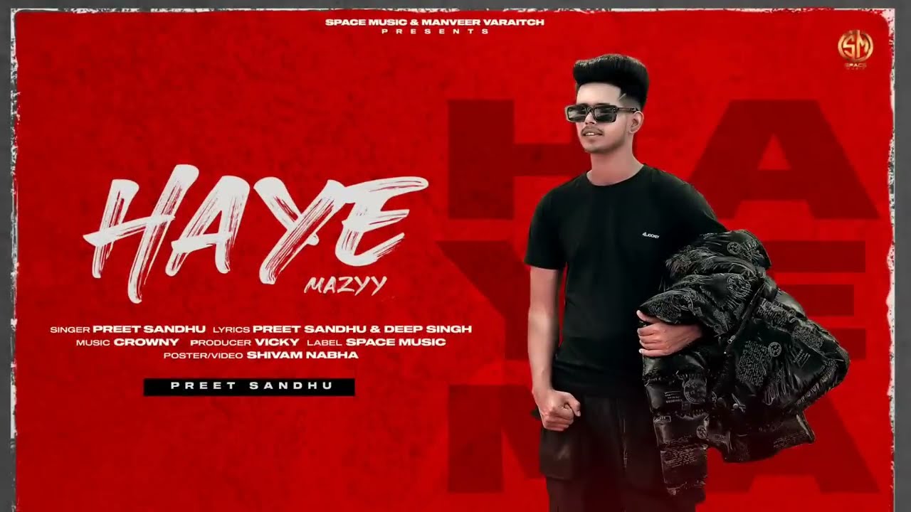 Haye Mazyy  Preet Sandhu  Crowny  Full Video  Latest Punjabi Song 2022   Hayemazyy  preetsandhu