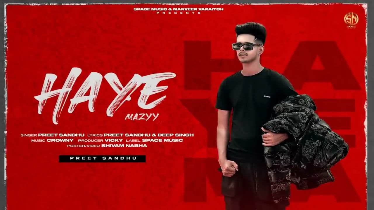 Haye Mazyy | Preet Sandhu | Crowny | Full Video | Latest Punjabi Song 2022  