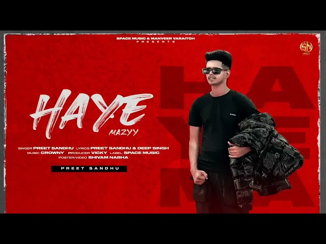 Haye Mazyy | Preet Sandhu | Crowny | Full Video | Latest Punjabi Song 2022  #Hayemazyy #preetsandhu class=