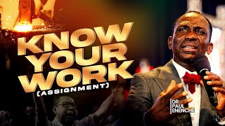 KNOW YOUR WORK (ASSIGNMENT) BY DR PAUL ENENCHE