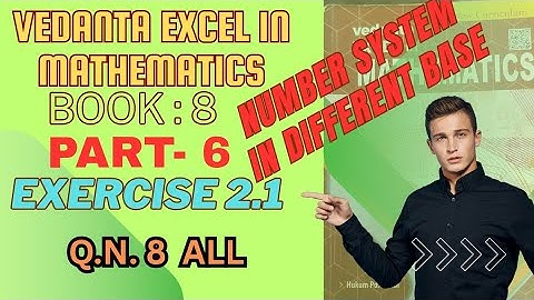 Convert the following binary number into decimal number | class 8 | exe: 2.1| QN.8 | vedanta book