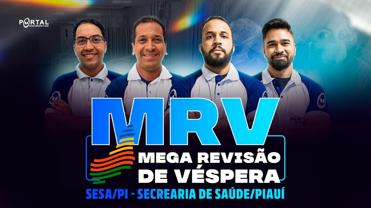 CONCURSO SESA/PI: MEGA REVISÃO DE VÉPERA