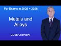 GCSE Chemistry Revision "Metals and Alloys"