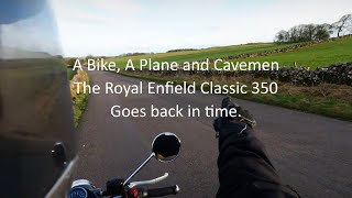 A Bike, a Plane and Cavemen - The Royal Enfield Classic 350 goes back in time by That bloke on a motorbike 1,781 views 1 month ago 29 minutes