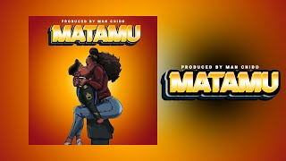 Matamu - Singeli Beat- Produced-by- MaN cHiDo - 0682657202