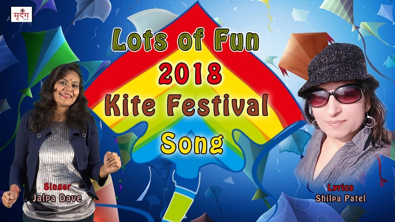 Kite Festival 2018 Song - Lots Of Fun | Full HD VIDEO | Jalpa Dave | New Song 2018 mayabhai ahir jokes