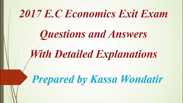 2017 E.C Economics Exit Exam Questions and Answers With Detailed Explanations Part 1