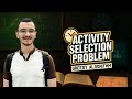 Algorithms - Greedy Algorithm - Activity Selection Problem