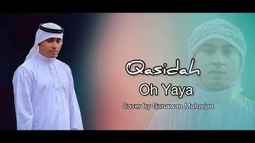 Qasidah - Oh Yaya | Gunawan Muharjan (cover)