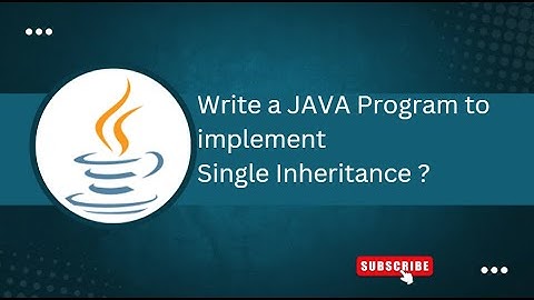 Exercise - 4 a) Write a JAVA program to implement Single Inheritance