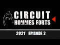 Show#2 Circuit Hommes Forts 2021 (Strongman)