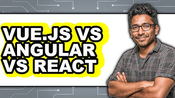 Vue.js vs Angular vs React - Which Is Better?