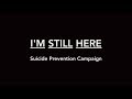 I&#39;m Still Here - Brave Suicidal Survivors Share Their Inspiring Stories To Recovery