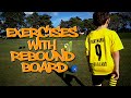 EXERCISES WITH REBOUND BOARD