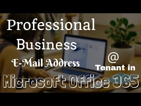 How to Create Professional Or Business Email Address with Microsoft Office 365