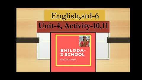 English,std-6,Unit-4 Activity-10,11 sem-1