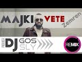 Majk - Vete Zemren (DJ Gossly Remix) [Lexy Panterra Twerk]