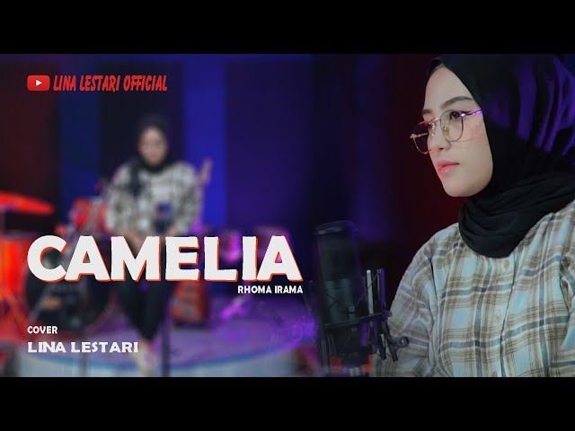 CAMELIA Rhoma Irama ~ COVER LINA LESTARI ~ DANGDUT SLOW class=