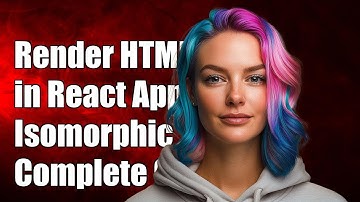 How to Render HTML Strings in an Isomorphic React App: A Complete Guide