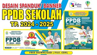 DESAIN SPANDUK / BANNER PPDB SEKOLAH TERBARU TAHUN 2024/2025 (FREE DOWNLOAD CDR)