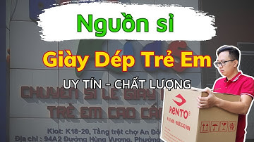 Đây là nguồn sỉ giày dép trẻ em mà các bạn đang tìm? | Khải Kento