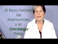 El Rezo Hebreo de Maimonides y el Oncólogo preso