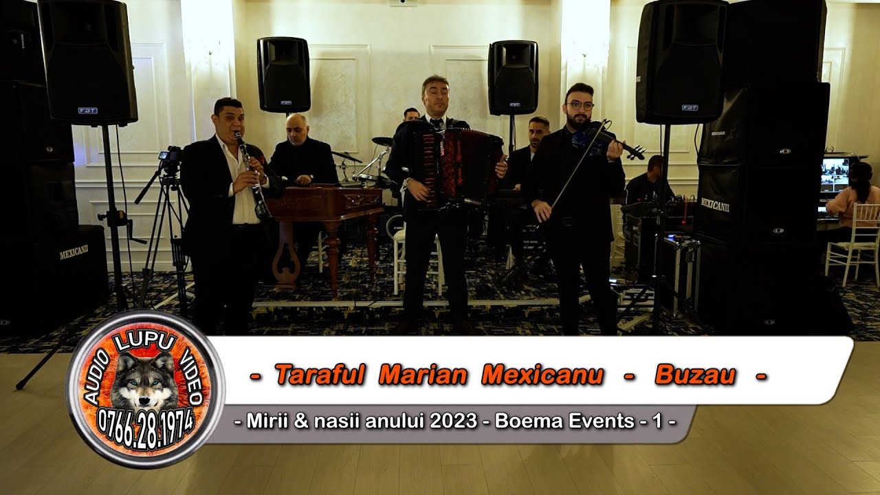Taraful Marian Mexicanu - 1 - Mirii & nasii anului 2023 - Boema Events ...