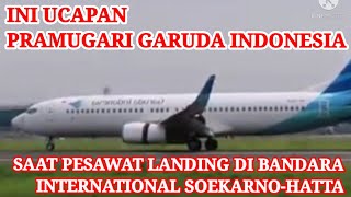 Ucapan pramugari garuda indonesia saat landing di bandara Soekarno-Hatta