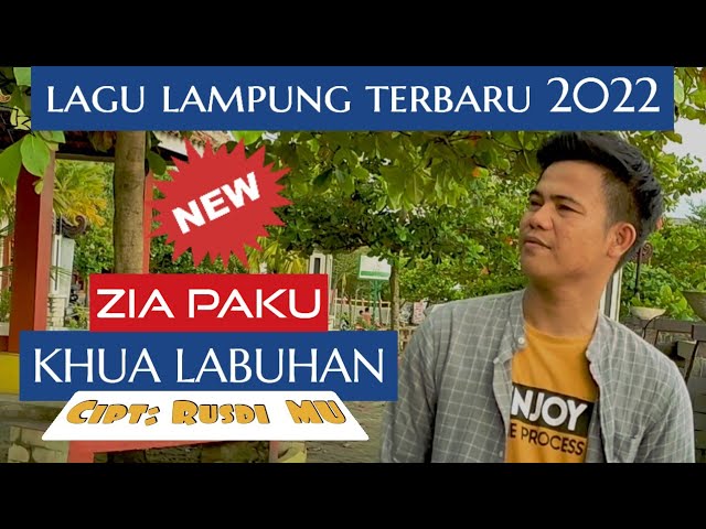 lagu lampung terbaru 2022 KHUA LABUHAN cipt: Rusdi. MU voc: Zia Paku (cover) class=