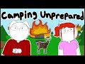 Camping unprepared