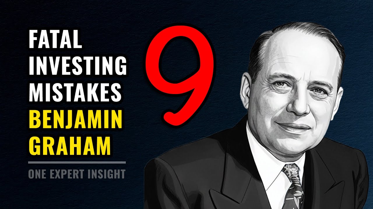 The 9 Fatal Mistakes That Kill Your Wealth - Benjamin Graham | Investment Lessons
