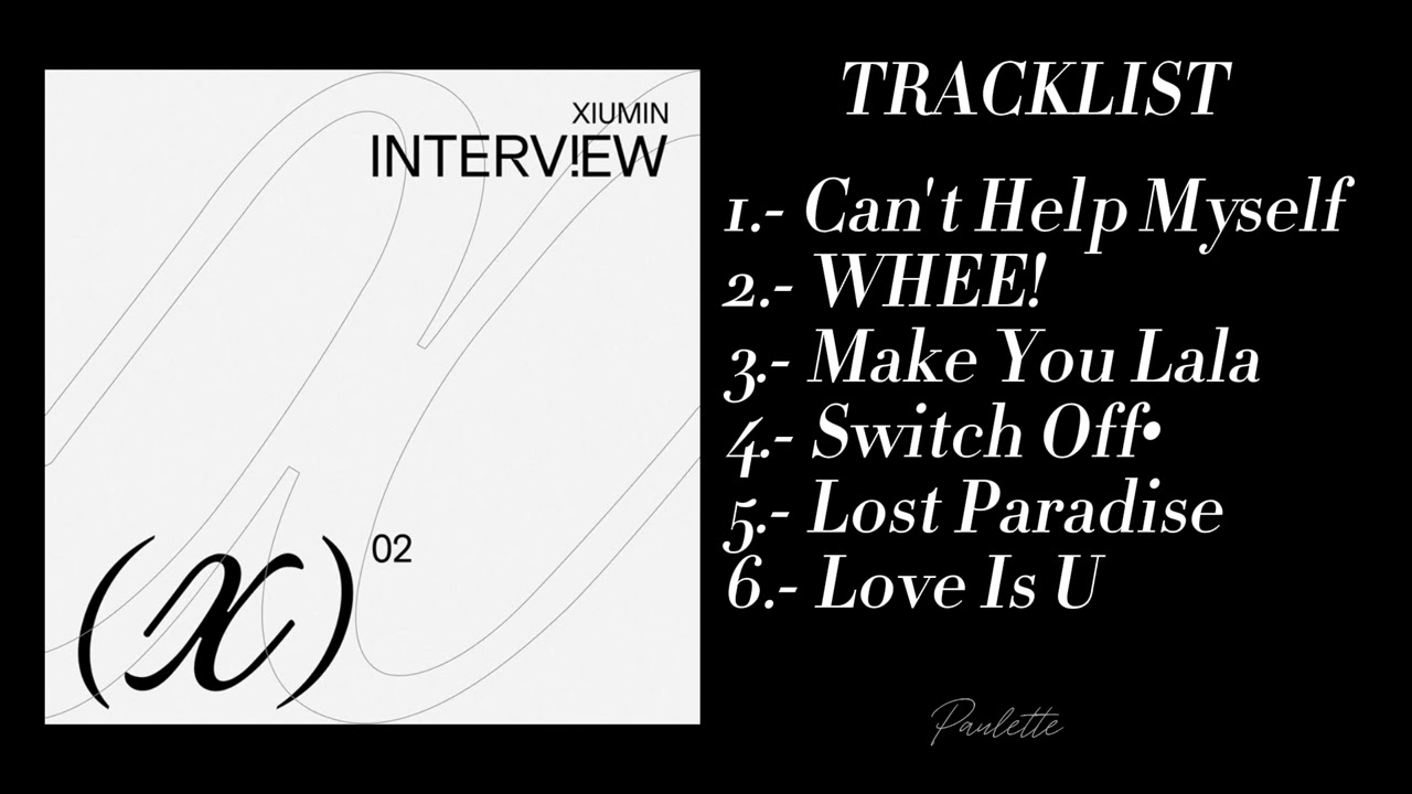 XIUMIN 시우민  'Interview X'- Full Album