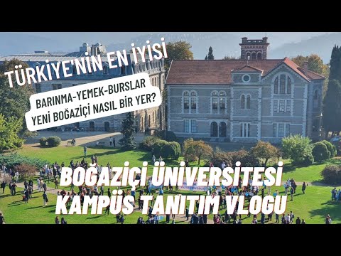 Boğaziçi Üniversitesi Tanıtımı I BOUN Vlog I Türkiye'nin En İyi Üniversitesi I 4K #yks