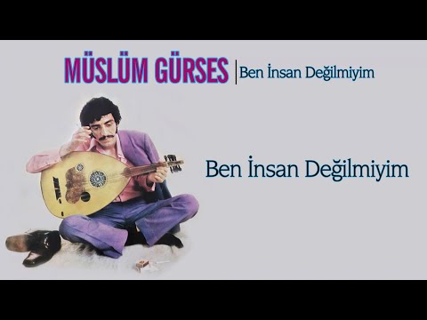 Müslüm Gürses - Ben İnsan Değilmiyim - [Official Audio 1986 | © Çetinkaya Plak]