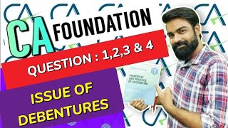 CA foundation issue of debentures Q1 , Q2 , Q3 & Q4 Company accounts Chapter 10