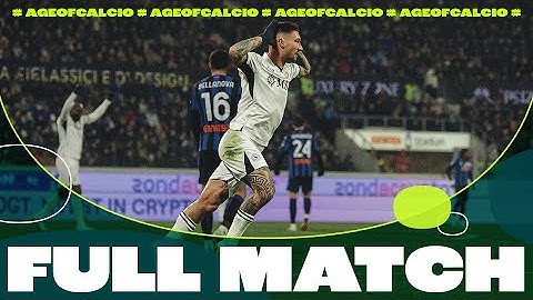 Serie A 2024/25: Atalanta vs Napoli 2-3 - FULL MATCH | Age of Calcio