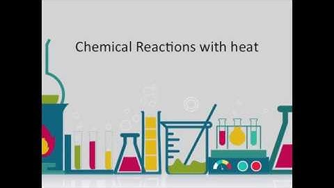 Thermic Reactions