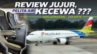 NYOBAIN RUTE BARU PELITA AIR DARI BANJARMASIN ‼ Trip Banjarmasin  Jakarta with Pelita Air