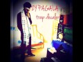 Zy pagala  trap dcal  prod by zy pagala production